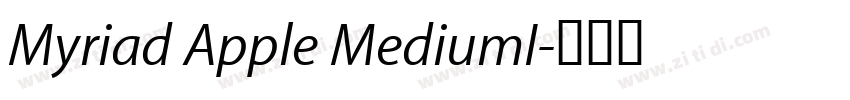 Myriad Apple MediumI字体转换 Myriad Apple MediumI字体转换